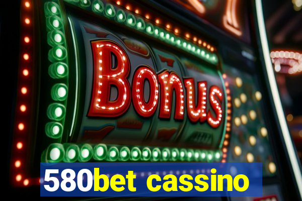 580bet cassino